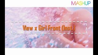 View x Girl Front (Inst.) [MASHUP] - SHINee x LOONA