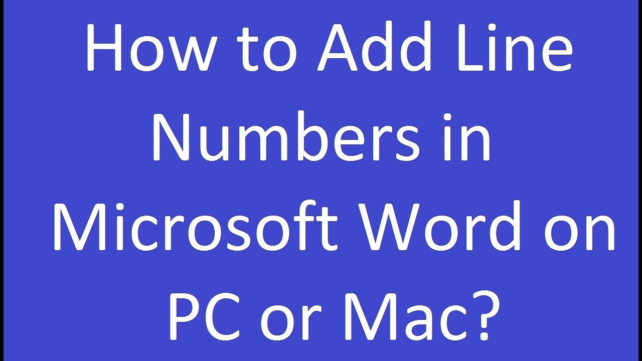 How to Add Line Numbers in Microsoft Word on PC or Mac?