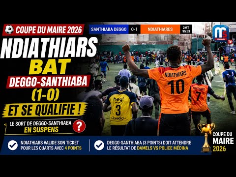 NDIATHIARS BAT DEGGO-SANTHIABA (1-0) ET SE QUALIFIE, LE SORT DE DEGGO-SANTHIABA EN SUSPENS