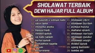 SHOLAWAT TERBAIK ll YA SAYYIDI X SIDNAN NABI - DEWI HAJAR FULL ALBUM 2023