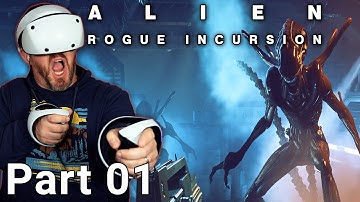 Alien Rogue Incursion Full Game PSVR2 - Part 1