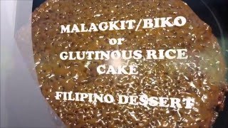 MALAGKIT/BIKO OR GLUTINOUS RICE CAKE