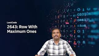 Leetcode 2643 Row with Maximum Ones by Dr. Srikanth S
