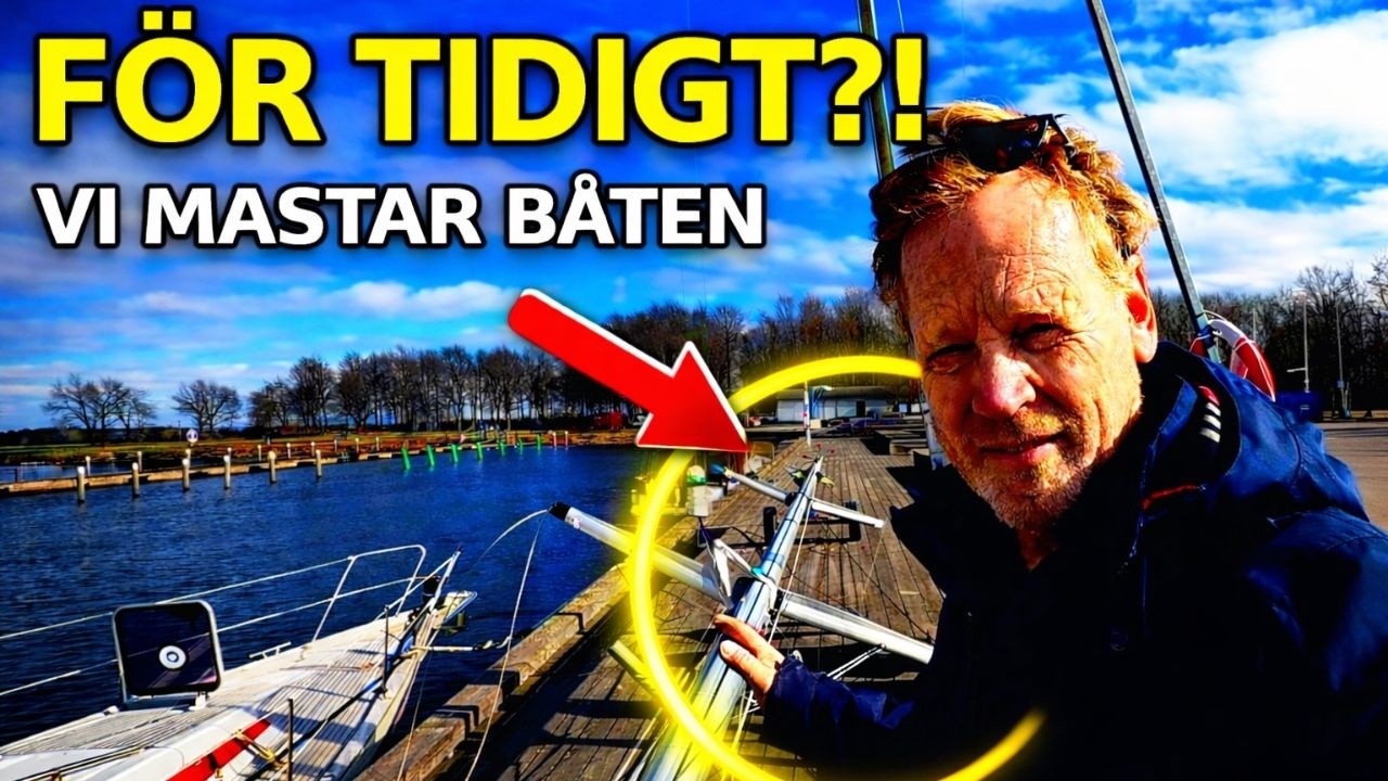 För tidigt?! Vi mastar båten första April⎜pt25 - YouTube