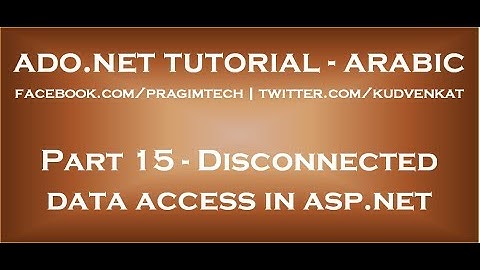 Disconnected data access in asp net in arabic