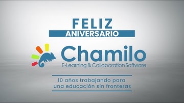¡Feliz 10 Aniversario Plataforma E-learning Chamilo!
