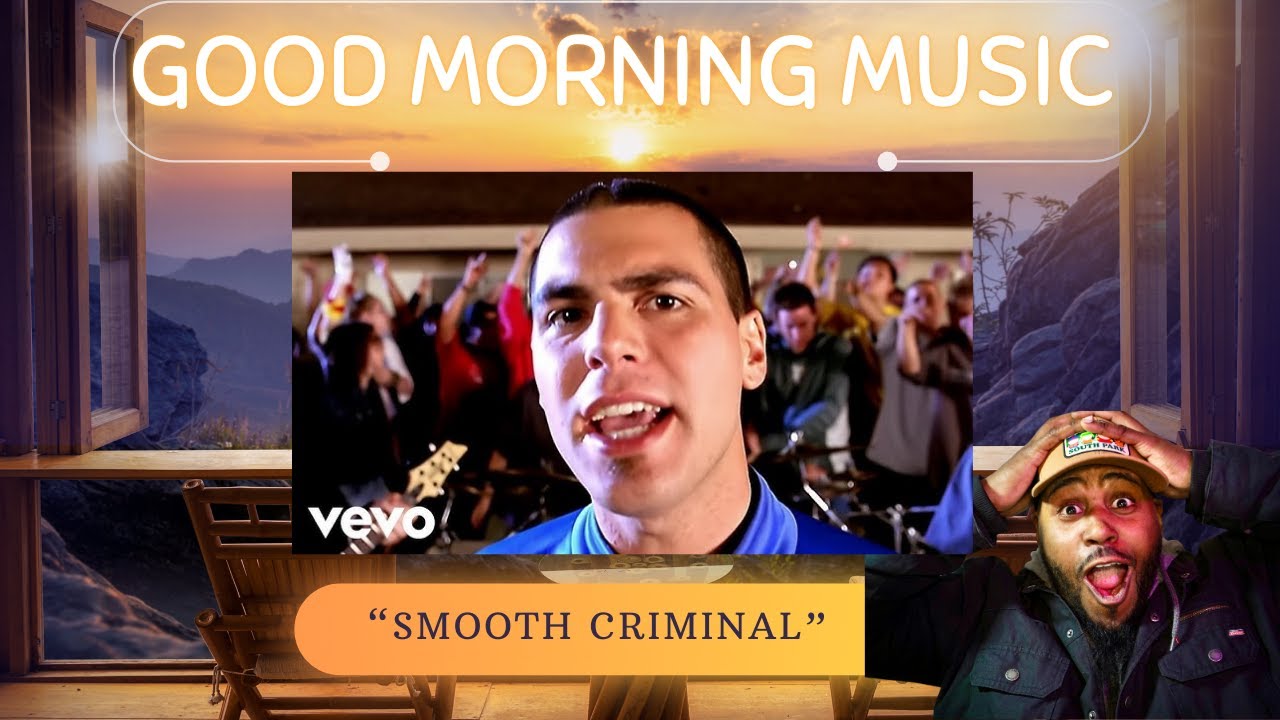 GOOD MORNING MUSIC PRESENTS : ALIEN ANT FARM SMOOTH CRIMINAL