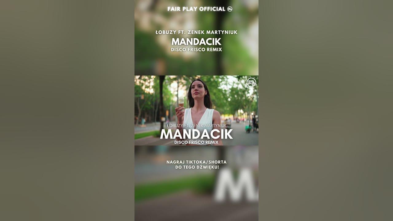 Łobuzy ft. Zenek Martyniuk - Mandacik (Disco Frisco Remix)