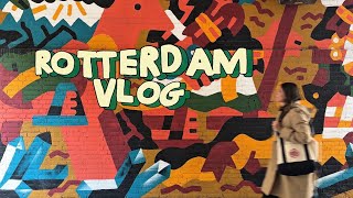 Rotterdam Vlog! 