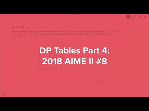 DP Tables Part 4: 2018 AIME II #8