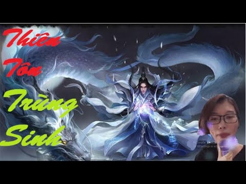 Video TẬP 2 - Thiên Tôn Trùng Sinh | Truyện Tiên Hiệp. - youtube