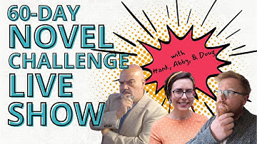 Dabble’s 60-Day Novel Challenge: Week Four - Preparing for 50k in a Month! (Live Discussion and Q&A)