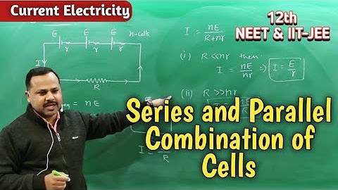 Series and Parallel Combination of Cells | class 12th | Physics handwritten notes