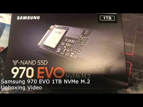 Samsung 970 EVO 1TB NVMe M.2 Unboxing Video