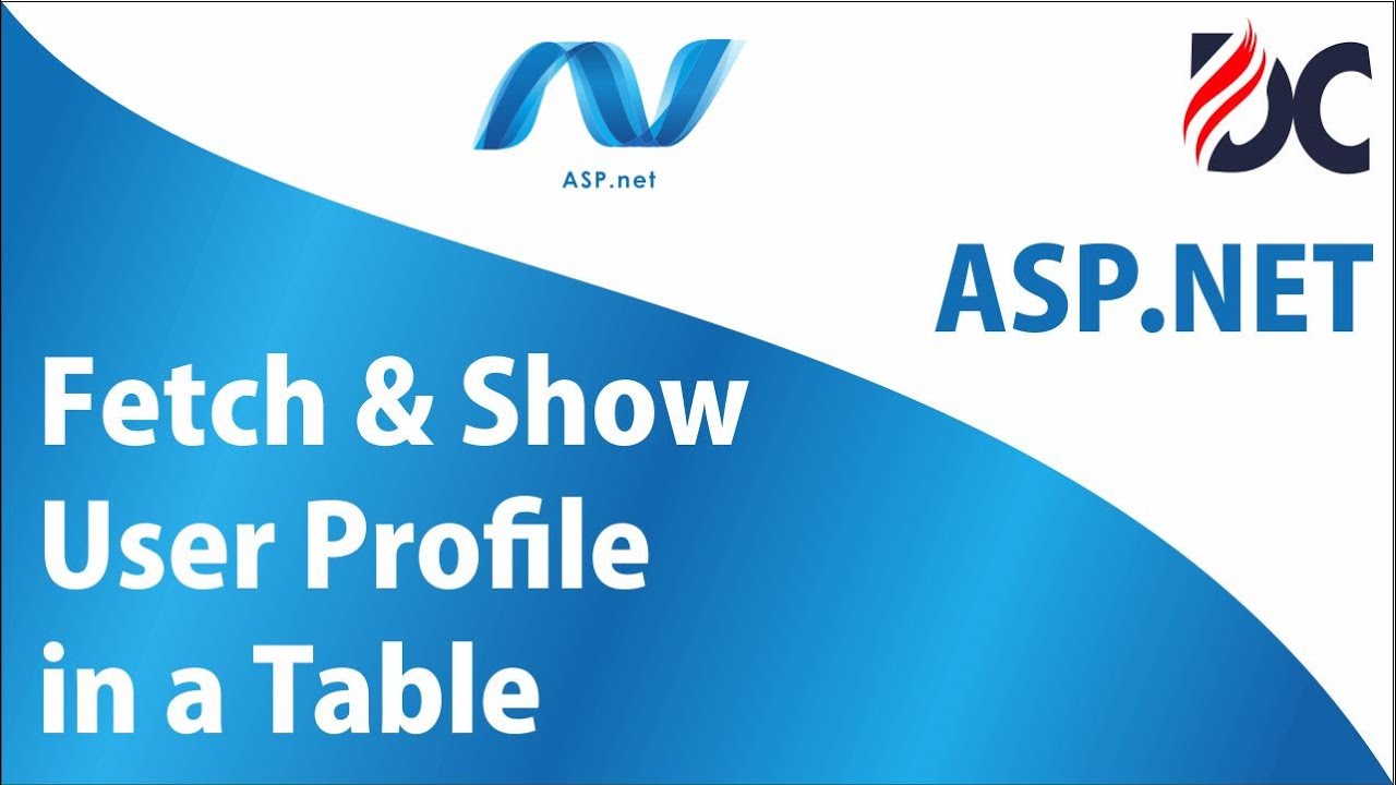 ASP.NET Tutorial || Fetch & Show User Profile in a Table - YouTube
