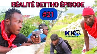 REALITE GETTHO 21