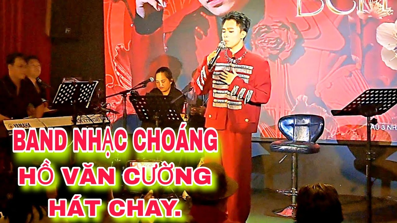 Khi Hồ Văn Cường Hát Chay Theo Yêu Cầu Của Khán Giả Band Nhạc Phòng Trà Bến Thành Choáng 