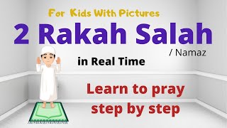 2 Rakat Complete Salah in Real Time | Learn & Practice Your Prayer | Salah Series for Kids