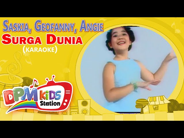 Saskia, Geofanny, Angie - Surga Dunia (Official Kids Video) class=