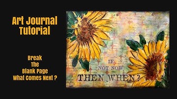 Mixed Media Art Journal Tutorial for Beginners- AFTER YOU BREAK THE BLANK PAGE- Napkin Journal