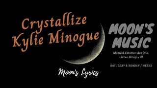  Crystallize  Kylie Minogue   S  Kara  Moons  Channel