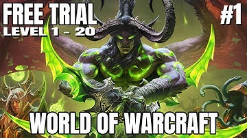 WoW Free Trial #1 Let