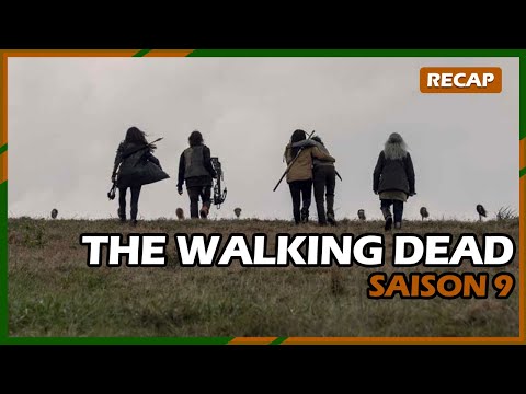 The Walking Dead Saison 9 - RECAP FR !