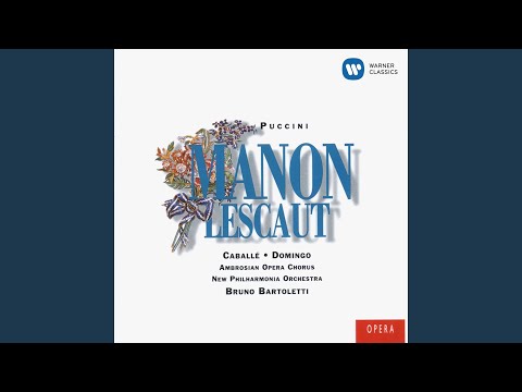Sleduj Manon Lescaut, Act 2: "Lescaut! Tu qui? Già vengon qui e guardie e arcieri" (Des Grieux, Manon,... na YouTube