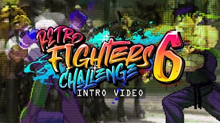 Retro Fighters Challenge 6 - Intro Video (music by RayN)