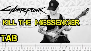 Cyberpunk 2077 - Kill the Messenger | Guitar Cover | Tab