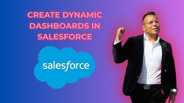 How to Create Dynamic Dashboards in Salesforce Lightning [2025 full guide]