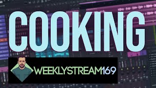 169: Just Cooking!
