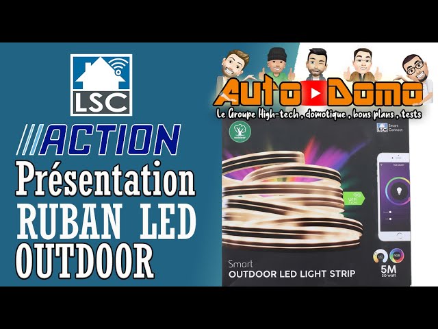 ACTION RUBAN LED LSC SMART CONNECT OUTDOOR : présentation du ruban  extérieur disponible chez action 