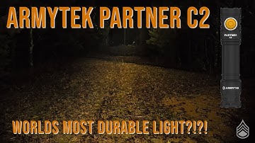 Armytek Partner C2 Warm - Is This The Worlds Most Durable Light!?