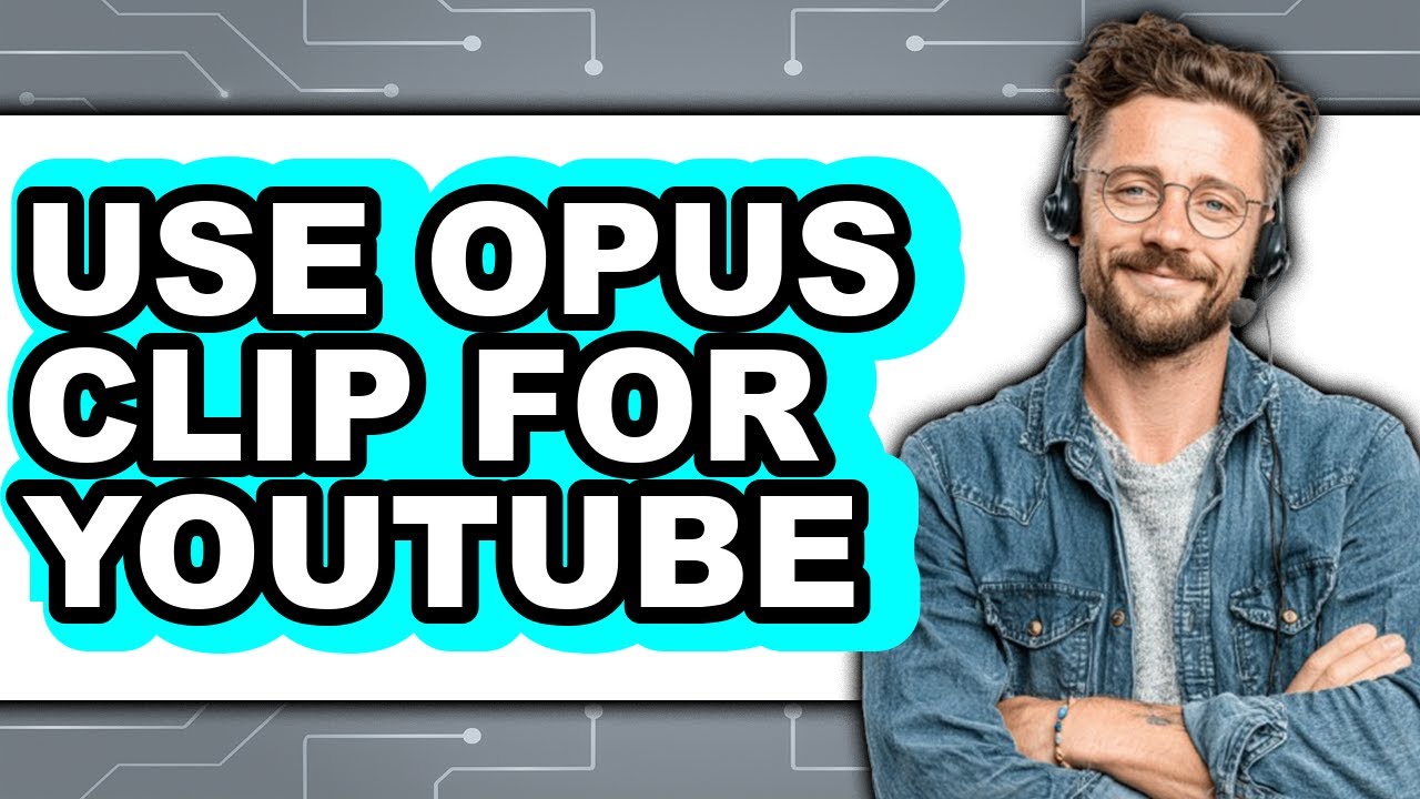 How to Use Opus Clip for Youtube (only Way) - YouTube