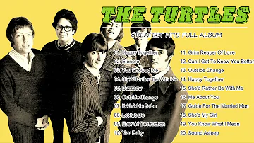 The Turtles - The Turtles Greatest Hits Full Album - The Turtles Best Songs Of All Time