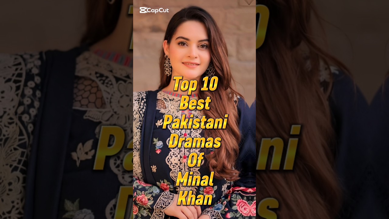 Top 10 Best Pakistani Dramas Of Minal Khan| Unforgettable Drama Songs | Soulful & Emotional