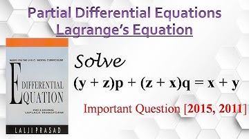 Solve || (y + z)p + (z + x)q = x + y || Partial Differential Equations Lagrange’s Equation #study