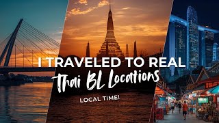 I Traveled to REAL Thai BL Locations (Fans Must Visit These Places in Thailand!)