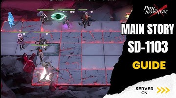 Path To Nowhere [CN] - Main Story SD-1103 Guide