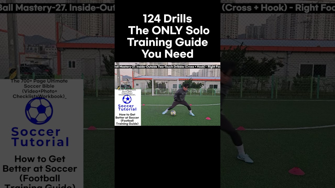 124 Drills The ONLY solo Soccer Training Guide You Need 3