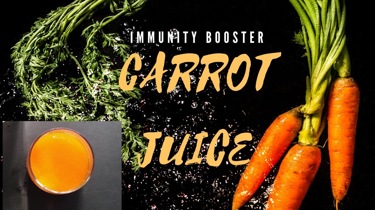 How to make Carrot Juice Carrot juice at Home Immunity Booster Juice Healthy & Nutritious