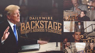 Daily Wire Backstage: Trump’s Address to Congress Live