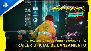 Cyberpunk 2077 | Actualización de Edgerunners (parche 1.6) - Tráiler de lanzamiento oficial