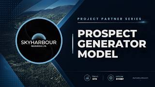 Project Partner Series: How Skyharbour's Prospect Generator Model Creates Value
