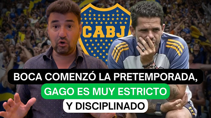 Boca comenzó la pretemporada, Gago es muy estricto y disciplinado