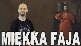 Miękka faja - Jan Kazimierz. Historia Bez Cenzury