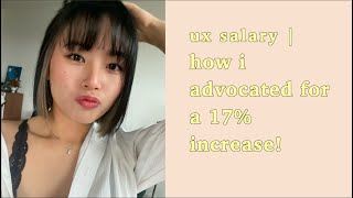 I increased my product ux designer salary by 17% after 5 months of working at a new company 💸