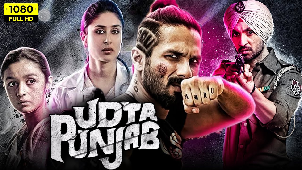 Udta Punjab Full Movie | Shahid Kapoor, Alia Bhatt, Kareena Kapoor, Diljit Dosanjh | Facts & Review - YouTube