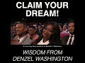 19.05.22 - Claim Your Dream with Denzel Washington - Uploaded by Cullen Haynes